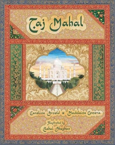Taj Mahal (9780761326090) by Arnold, Caroline; Comora, Madeleine