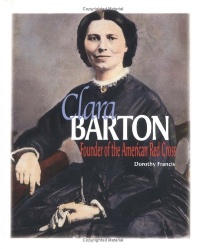 Beispielbild fr Clara Barton : Founder of the American Red Cross zum Verkauf von Better World Books