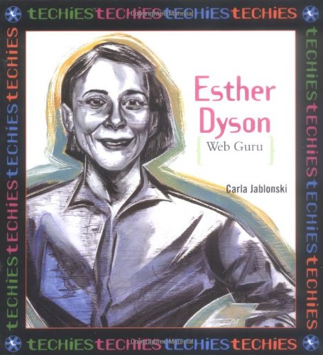 Beispielbild fr Esther Dyson (Techies) zum Verkauf von Wonder Book