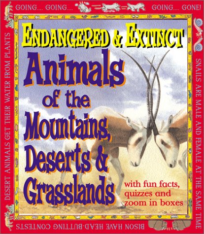 Imagen de archivo de Endangered and Extinct Animals of the Mountains, Deserts, and Grasslands a la venta por Better World Books: West