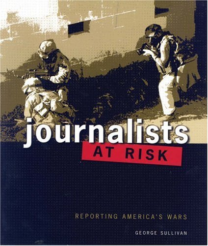 Stock image for Journalists at Risk : Reporting America's Wars for sale by Better World Books: West
