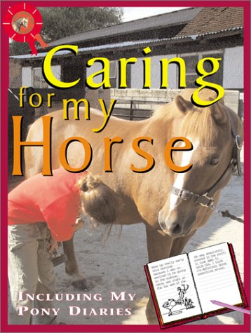 Beispielbild fr Caring for My Horse zum Verkauf von Better World Books