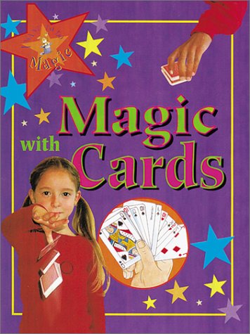 Magic With Cards (I Want to Do Magic) (9780761327547) by Eldin, Peter