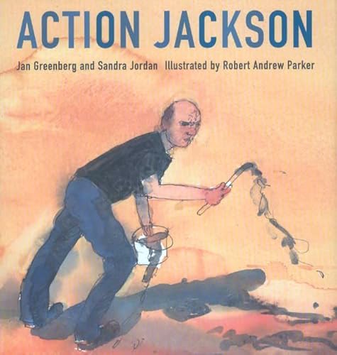 Action Jackson (Single Titles) (9780761327707) by Greenberg, Jan; Jordan, Sandra