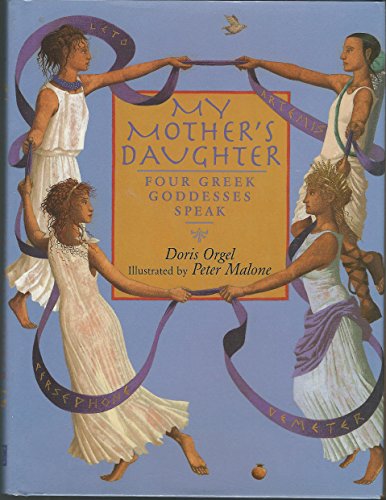 9780761328087: My Mother's Daughter: Four Greek Goddesses Speak (Single Titles)