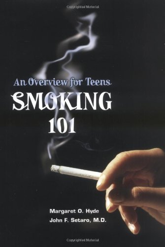 Imagen de archivo de Smoking 101 : An Overview for Teens a la venta por Better World Books