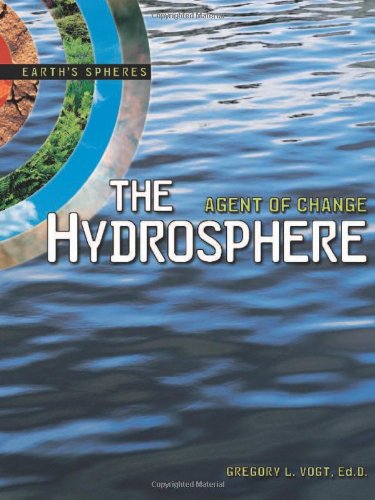 Stock image for The Hydrosphere: Agent of Change (Earth's Spheres) for sale by Books of the Smoky Mountains