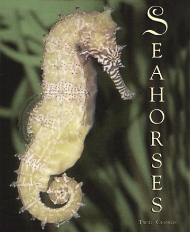 Beispielbild fr Seahorses zum Verkauf von Books of the Smoky Mountains