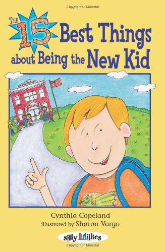 Imagen de archivo de The 15 Best Things about Being the New Kid a la venta por ThriftBooks-Dallas