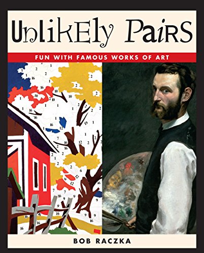 Beispielbild fr Unlikely Pairs: Fun with Famous Works of Art (Bob Raczka's Art Adventures) zum Verkauf von Books of the Smoky Mountains