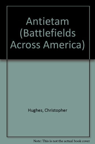 Imagen de archivo de Antietam (Battlefields Across America) a la venta por More Than Words