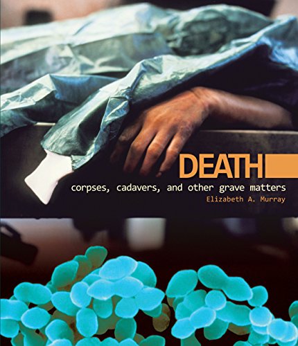 Beispielbild fr Death: Corpses, Cadavers, and Other Grave Matters (Discovery!) zum Verkauf von More Than Words