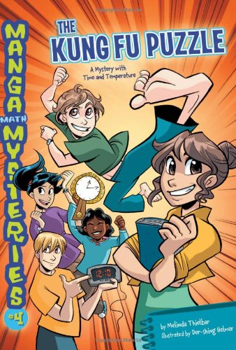 Beispielbild fr The Kung Fu Puzzle: A Mystery With Time and Temperature (Manga Math Mysteries) zum Verkauf von Wonder Book