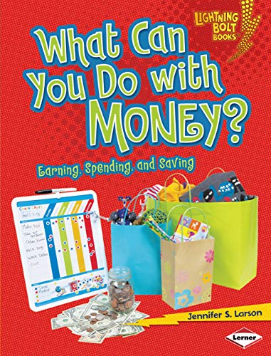9780761339106: What Can You Do With Money?: Earning, Spending, and Saving (Lightning Bolt Books)