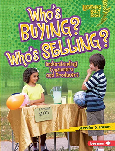Imagen de archivo de Who's Buying? Who's Selling? : Understanding Consumers and Producers a la venta por Better World Books