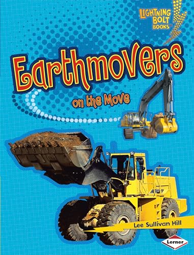 Beispielbild fr Earthmovers on the Move (Lightning Bolt Books ® ? Vroom-Vroom) zum Verkauf von Once Upon A Time Books