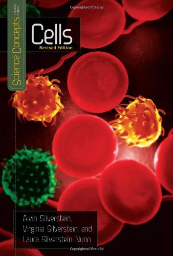 Cells (Science Concepts, Second Series) (9780761339342) by Silverstein, Alvin; Silverstein, Virginia B.; Nunn, Laura Silverstein
