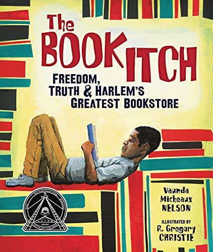 9780761339434: The Book Itch: Freedom, Truth & Harlem's Greatest Bookstore (Carolrhoda Picture Books)