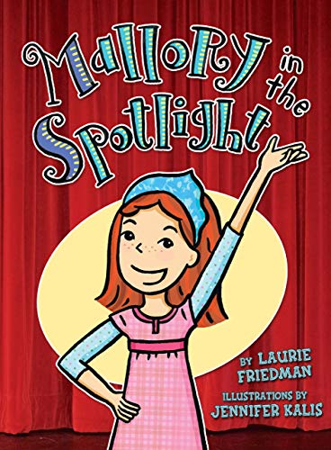 Beispielbild fr Mallory in the Spotlight zum Verkauf von SecondSale