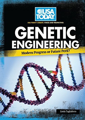 Stock image for Genetic Engineering: Modern Progress or Future Peril? (USA Today's Debate: Voices & Perspectives) for sale by Discover Books
