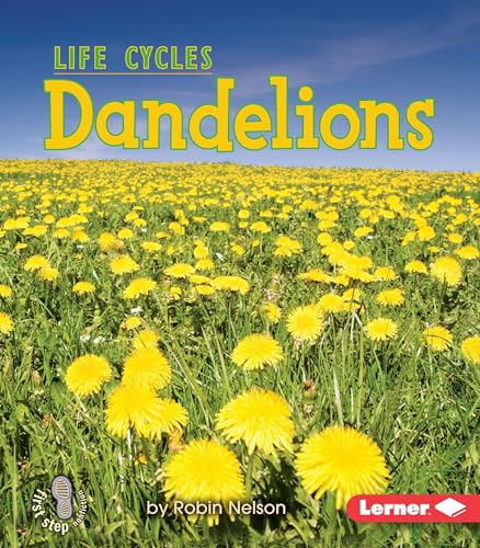 Beispielbild fr Dandelions (First Step Nonfiction ? Plant Life Cycles) zum Verkauf von Wonder Book