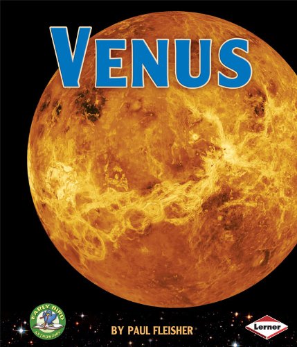 Venus (Early Bird Astronomy) (9780761341512) by Fleisher, Paul