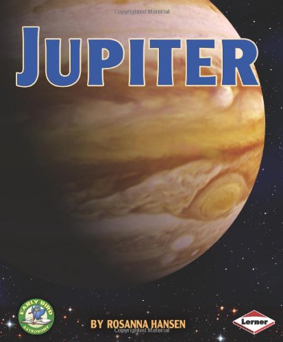 Stock image for Jupiter (Early Bird Astronomy) for sale by SecondSale