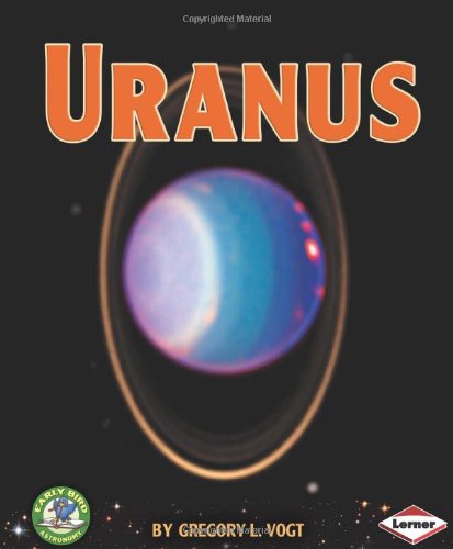 9780761341567: Uranus (Early Bird Astronomy)