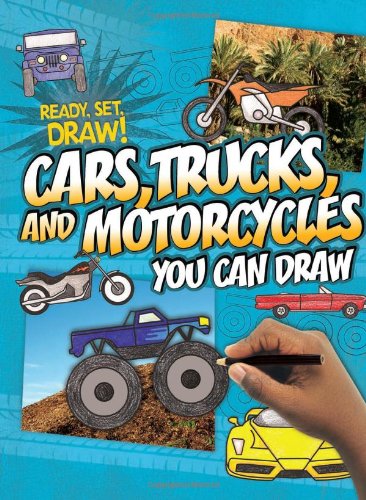Stock image for Cars, Trucks, and Motorcycles You Can Draw for sale by Better World Books: West