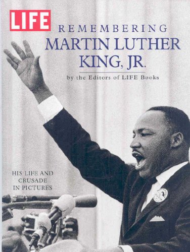 Beispielbild fr Life Remembering Martin Luther King, JR.: His Life and Crusade in Pictures zum Verkauf von ThriftBooks-Dallas
