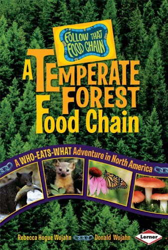 Imagen de archivo de A Temperate Forest Food Chain: A Who-eats-what Adventure in North America (Follow That Food Chain) a la venta por SecondSale
