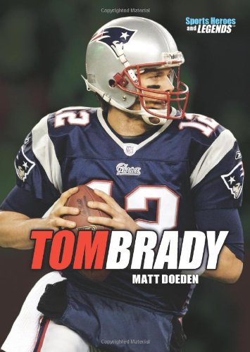 9780761342267: Tom Brady