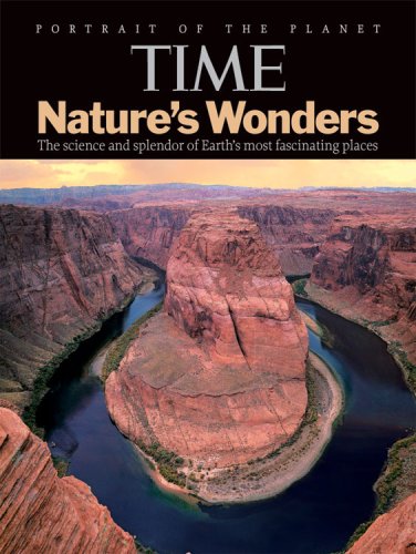 Stock image for Time Nature's Wonders : The Science and Splendor of Earth's Most Fascinating Places for sale by Better World Books