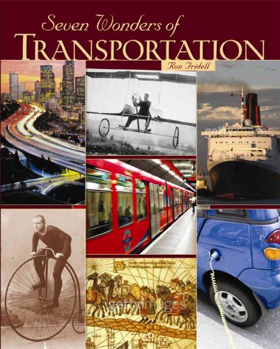 Seven Wonders of Transportation (9780761342380) by Fridell, Ron