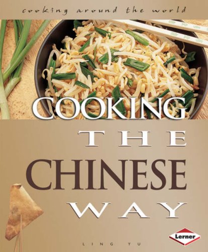 Stock image for Cooking the Chinese Way (Cooking Around the World): No. 2 (Cooking Around the World S.) for sale by WorldofBooks