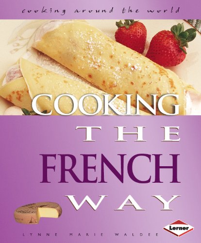 Beispielbild fr Cooking the French Way. Lynne Marie Waldee (Cooking Around the World) zum Verkauf von SecondSale