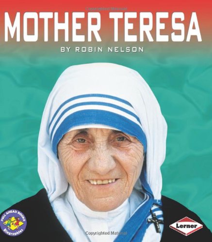 Mother Teresa (Pull Ahead Books - Biographies) (9780761343752) by Nelson, Robin