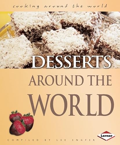 Stock image for Desserts Around the World: No. 5 (Cooking Around the World S.) for sale by WorldofBooks