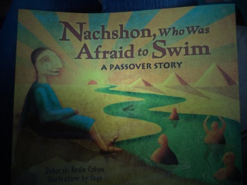 Stock image for Nachshon, Who Was Afraid to Swim a Passover Story (Kar-Ben) for sale by Orion Tech