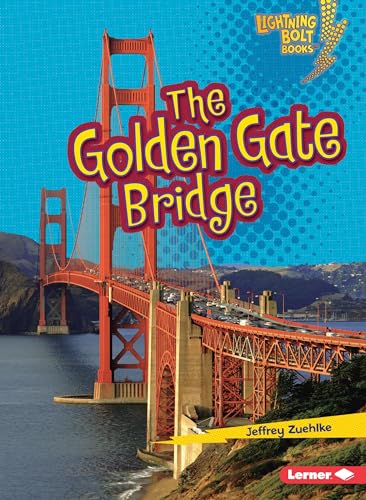 Stock image for The Golden Gate Bridge (Lightning Bolt Books ? ? Famous Places) for sale by SecondSale