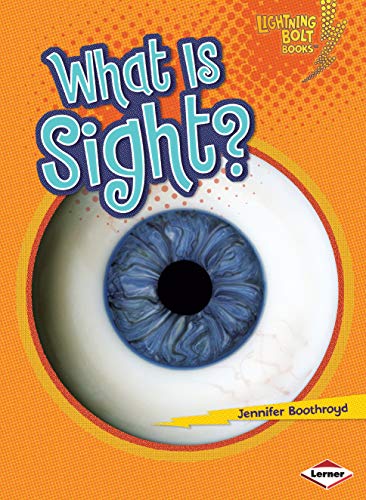 9780761350156: What Is Sight? (Lightning Bolt Books)