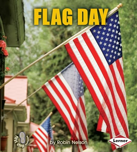 Stock image for Flag Day (First Step Nonfiction) for sale by Gulf Coast Books