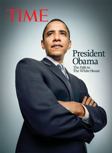 Beispielbild fr TIME: President Obama : The Path to the White House zum Verkauf von Better World Books