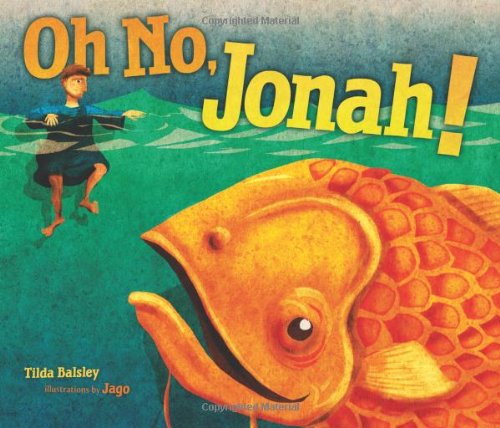 Beispielbild fr Oh No, Jonah! zum Verkauf von Better World Books