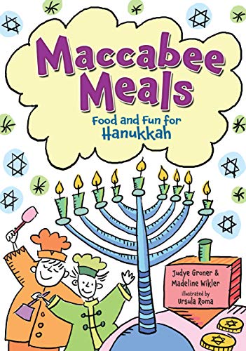 Beispielbild fr Maccabee Meals : Food and Fun for Hanukkah zum Verkauf von Better World Books: West