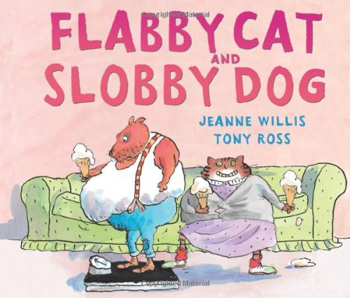 Beispielbild fr Flabby Cat and Slobby Dog zum Verkauf von Better World Books