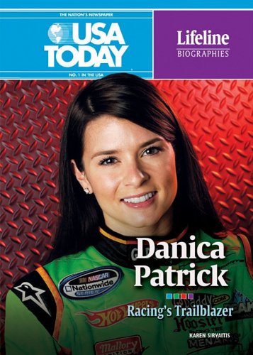 Imagen de archivo de Danica Patrick: Racing's Trailblazer (USA Today Lifeline Biographies) a la venta por The Book Cellar, LLC