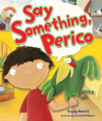 Stock image for Say Something, Perico for sale by Better World Books