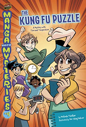 Stock image for The Kung Fu Puzzle: A Mystery with Time and Temperature (Manga Math Mysteries) for sale by Reliant Bookstore