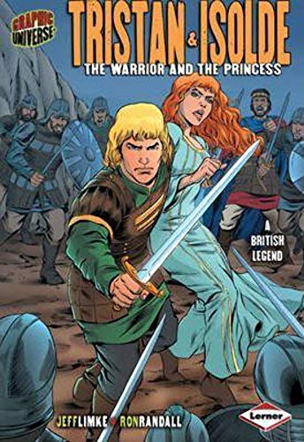 Beispielbild fr Tristan & Isolde: The Warrior and the Princess (Graphic Myths and Legends) zum Verkauf von WorldofBooks